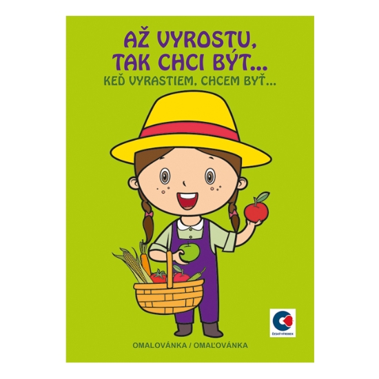 Obrázek Omalovánka A5 - Až vyrostu tak chci být…