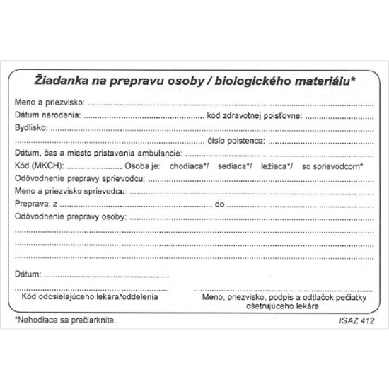 Obrázek IGAZ/Príkaz na dopravu osoby zo zdravotných dôvodov - A6 blok, 100-list.